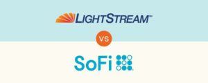 LightStream と SoFi: どちらの個人ローンがあなたに適していますか?